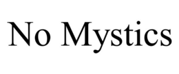 NO MYSTICS trademark