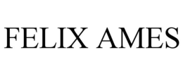 FELIX AMES trademark