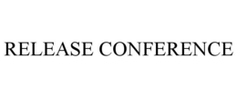 RELEASE CONFERENCE trademark