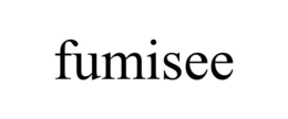 FUMISEE trademark