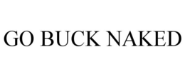 GO BUCK NAKED trademark