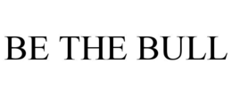 BE THE BULL trademark