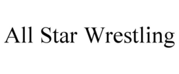 ALL STAR WRESTLING trademark
