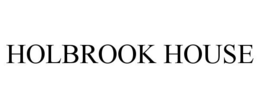 HOLBROOK HOUSE trademark