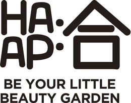 HAAP: BE YOUR LITTLE BEAUTY GARDEN trademark