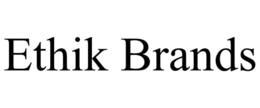 ETHIK BRANDS trademark