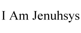 I AM JENUHSYS trademark