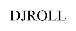 DJROLL trademark