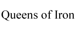 QUEENS OF IRON trademark