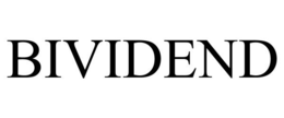 BIVIDEND trademark