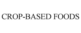 CROP-BASED FOODS trademark