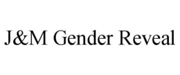 J&M GENDER REVEAL trademark