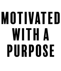 MOTIVATED WITH A PURPOSE trademark