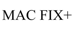 MAC FIX+ trademark