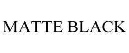MATTE BLACK trademark