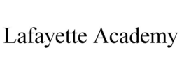LAFAYETTE ACADEMY trademark