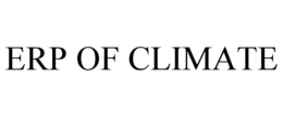 ERP OF CLIMATE trademark
