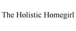 THE HOLISTIC HOMEGIRL trademark