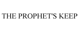 THE PROPHET'S KEEP trademark