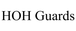 HOH GUARDS trademark