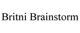 BRITNI BRAINSTORM trademark