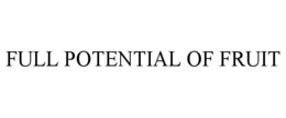 FULL POTENTIAL OF FRUIT trademark