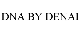 DNA BY DENAI trademark