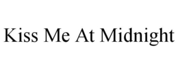KISS ME AT MIDNIGHT trademark