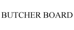 BUTCHER BOARD trademark