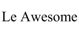 LE AWESOME trademark