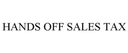 HANDS OFF SALES TAX trademark