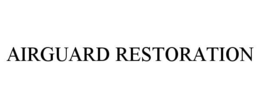 AIRGUARD RESTORATION trademark