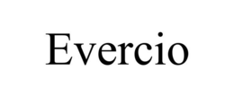 EVERCIO trademark