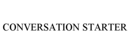 CONVERSATION STARTER trademark