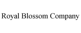 ROYAL BLOSSOM COMPANY trademark