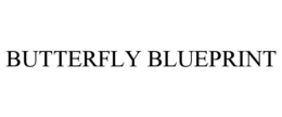 BUTTERFLY BLUEPRINT trademark