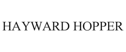 HAYWARD HOPPER trademark