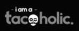 I AM A TACOHOLIC. trademark