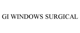 GI WINDOWS SURGICAL trademark