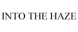 INTO THE HAZE trademark
