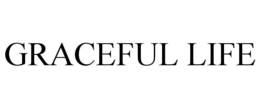GRACEFUL LIFE trademark