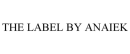 THE LABEL BY ANAIEK trademark