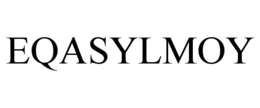 EQASYLMOY trademark