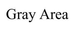 GRAY AREA trademark