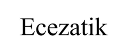 ECEZATIK trademark