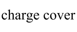 CHARGE COVER trademark