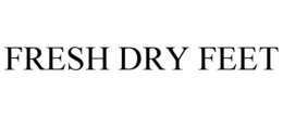 FRESH DRY FEET trademark