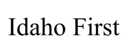 IDAHO FIRST trademark