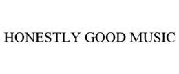 HONESTLY GOOD MUSIC trademark