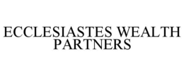 ECCLESIASTES WEALTH PARTNERS trademark
